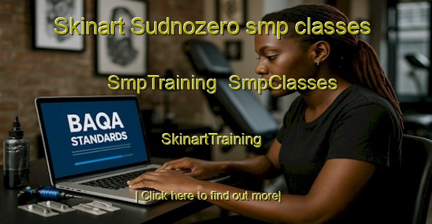 Skinart Sudnozero smp classes | SmpTraining | SmpClasses | SkinartTraining-Russia