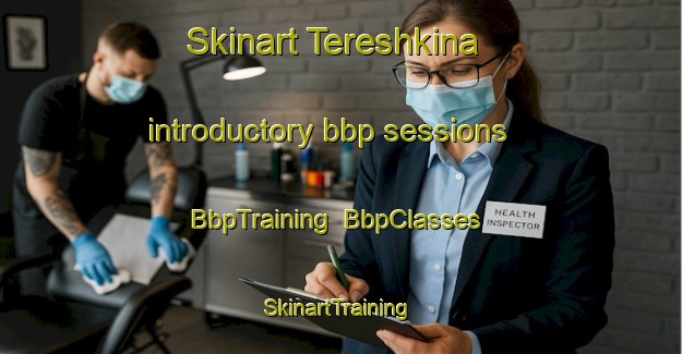Skinart Tereshkina introductory bbp sessions | BbpTraining | BbpClasses | SkinartTraining-Russia