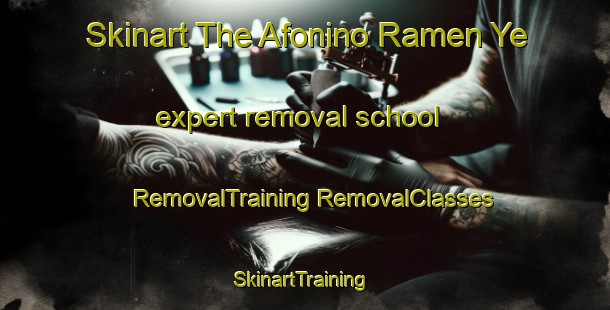 Skinart The Afonino Ramen Ye expert removal school | #RemovalTraining #RemovalClasses #SkinartTraining-Russia