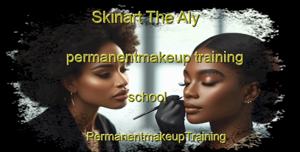 Skinart The Aly permanentmakeup training school | #PermanentmakeupTraining #PermanentmakeupClasses #SkinartTraining-Russia