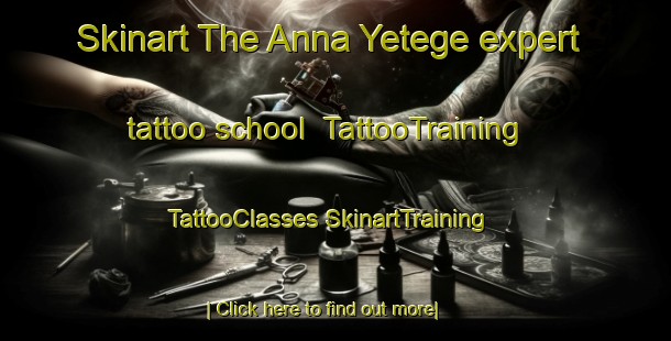 Skinart The Anna Yetege expert tattoo school | #TattooTraining #TattooClasses #SkinartTraining-Russia