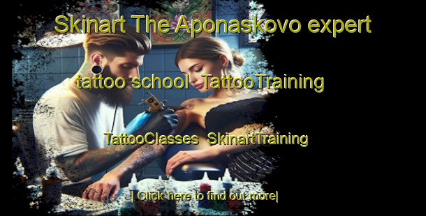 Skinart The Aponaskovo expert tattoo school | TattooTraining | TattooClasses | SkinartTraining-Russia