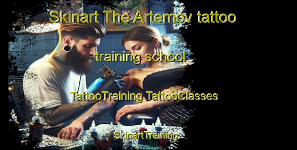 Skinart The Artemov tattoo training school | #TattooTraining #TattooClasses #SkinartTraining-Russia