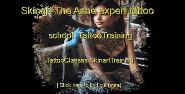 Skinart The Ashe expert tattoo school | #TattooTraining #TattooClasses #SkinartTraining-Russia