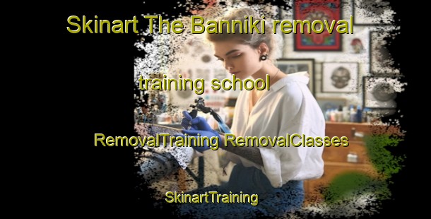 Skinart The Banniki removal training school | #RemovalTraining #RemovalClasses #SkinartTraining-Russia