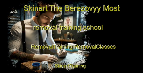 Skinart The Berezovyy Most removal training school | #RemovalTraining #RemovalClasses #SkinartTraining-Russia