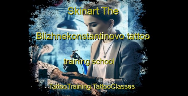 Skinart The Blizhnekonstantinovo tattoo training school | #TattooTraining #TattooClasses #SkinartTraining-Russia