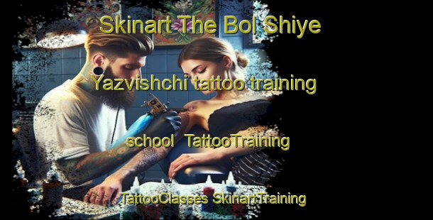 Skinart The Bol Shiye Yazvishchi tattoo training school | #TattooTraining #TattooClasses #SkinartTraining-Russia