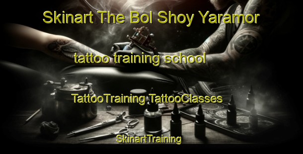 Skinart The Bol Shoy Yaramor tattoo training school | #TattooTraining #TattooClasses #SkinartTraining-Russia