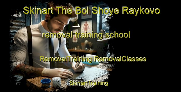 Skinart The Bol Shoye Raykovo removal training school | #RemovalTraining #RemovalClasses #SkinartTraining-Russia