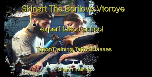 Skinart The Borilovo Vtoroye expert tattoo school | #TattooTraining #TattooClasses #SkinartTraining-Russia