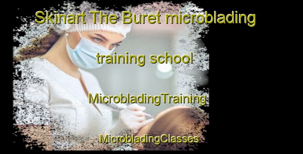Skinart The Buret microblading training school | MicrobladingTraining | MicrobladingClasses | SkinartTraining-Russia