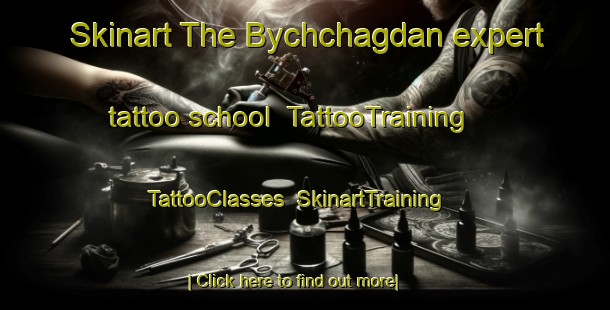 Skinart The Bychchagdan expert tattoo school | TattooTraining | TattooClasses | SkinartTraining-Russia