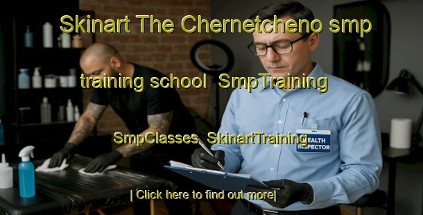 Skinart The Chernetcheno smp training school | SmpTraining | SmpClasses | SkinartTraining-Russia