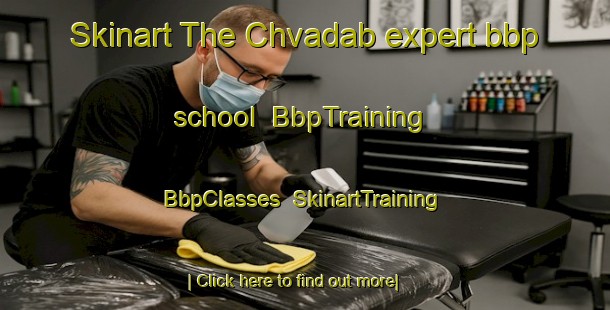 Skinart The Chvadab expert bbp school | BbpTraining | BbpClasses | SkinartTraining-Russia