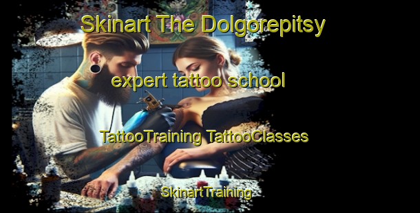 Skinart The Dolgorepitsy expert tattoo school | #TattooTraining #TattooClasses #SkinartTraining-Russia