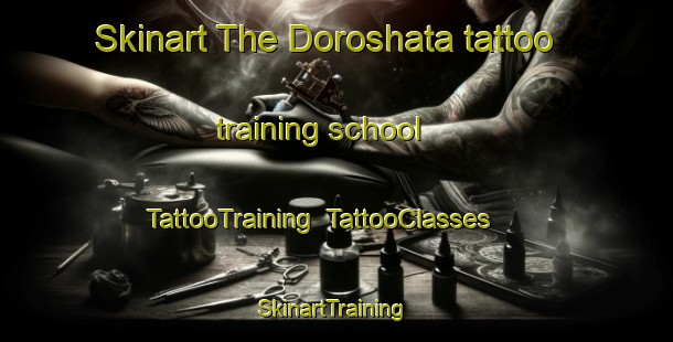 Skinart The Doroshata tattoo training school | TattooTraining | TattooClasses | SkinartTraining-Russia