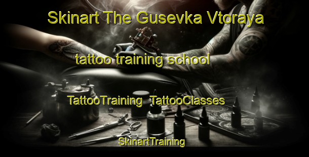 Skinart The Gusevka Vtoraya tattoo training school | TattooTraining | TattooClasses | SkinartTraining-Russia