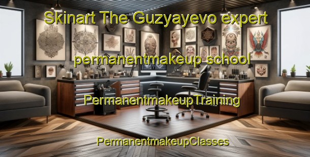 Skinart The Guzyayevo expert permanentmakeup school | #PermanentmakeupTraining #PermanentmakeupClasses #SkinartTraining-Russia