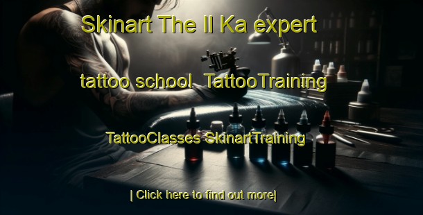 Skinart The Il Ka expert tattoo school | #TattooTraining #TattooClasses #SkinartTraining-Russia