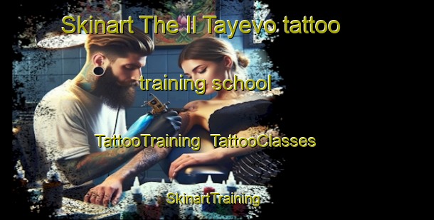 Skinart The Il Tayevo tattoo training school | TattooTraining | TattooClasses | SkinartTraining-Russia