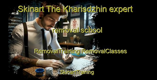 Skinart The Kharisdzhin expert removal school | #RemovalTraining #RemovalClasses #SkinartTraining-Russia