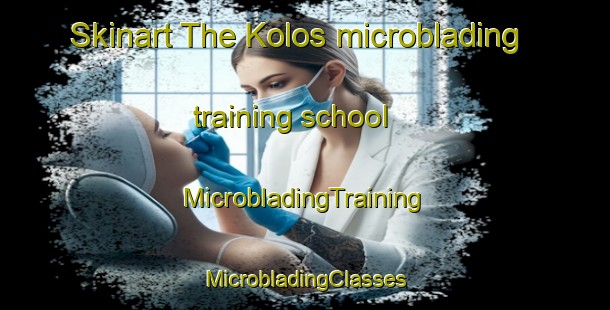 Skinart The Kolos microblading training school | #MicrobladingTraining #MicrobladingClasses #SkinartTraining-Russia