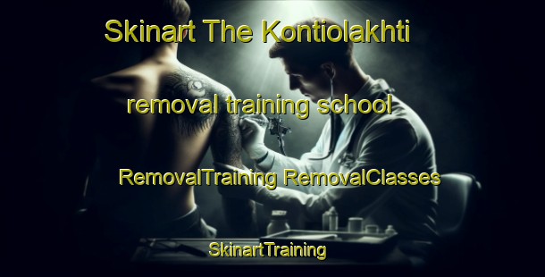 Skinart The Kontiolakhti removal training school | #RemovalTraining #RemovalClasses #SkinartTraining-Russia