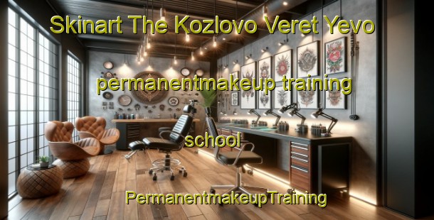 Skinart The Kozlovo Veret Yevo permanentmakeup training school | #PermanentmakeupTraining #PermanentmakeupClasses #SkinartTraining-Russia