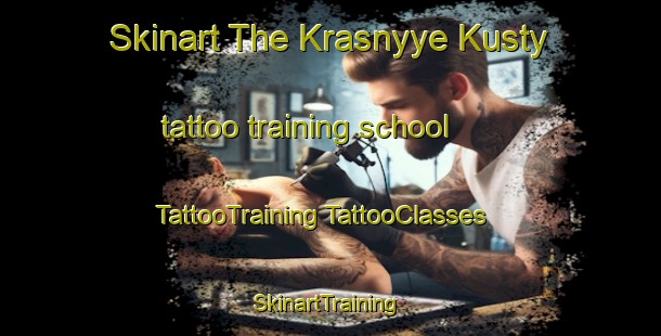 Skinart The Krasnyye Kusty tattoo training school | #TattooTraining #TattooClasses #SkinartTraining-Russia