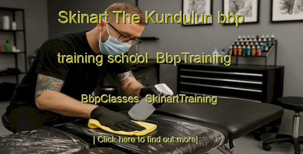 Skinart The Kundulun bbp training school | BbpTraining | BbpClasses | SkinartTraining-Russia