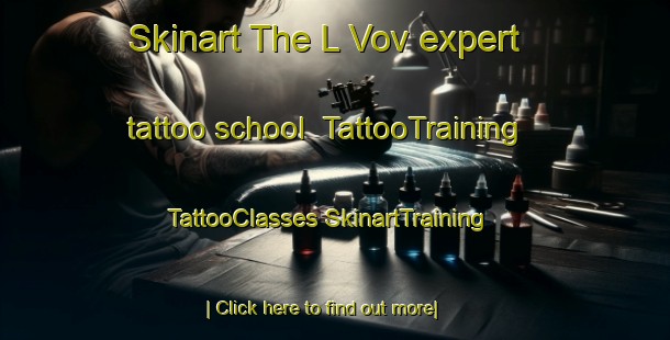 Skinart The L Vov expert tattoo school | #TattooTraining #TattooClasses #SkinartTraining-Russia