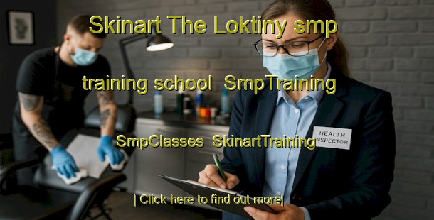 Skinart The Loktiny smp training school | SmpTraining | SmpClasses | SkinartTraining-Russia