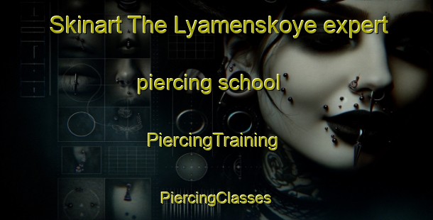 Skinart The Lyamenskoye expert piercing school | #PiercingTraining #PiercingClasses #SkinartTraining-Russia