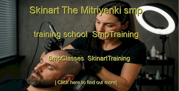 Skinart The Mitriyenki smp training school | SmpTraining | SmpClasses | SkinartTraining-Russia