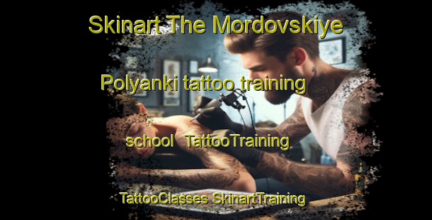 Skinart The Mordovskiye Polyanki tattoo training school | #TattooTraining #TattooClasses #SkinartTraining-Russia