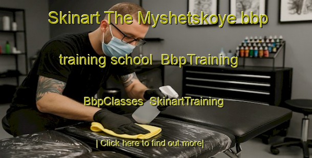 Skinart The Myshetskoye bbp training school | BbpTraining | BbpClasses | SkinartTraining-Russia