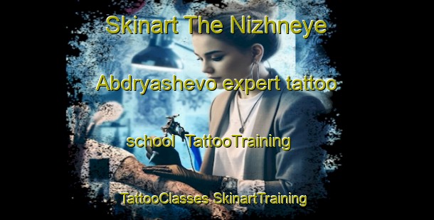 Skinart The Nizhneye Abdryashevo expert tattoo school | #TattooTraining #TattooClasses #SkinartTraining-Russia