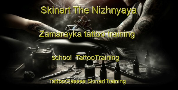 Skinart The Nizhnyaya Zamarayka tattoo training school | #TattooTraining #TattooClasses #SkinartTraining-Russia