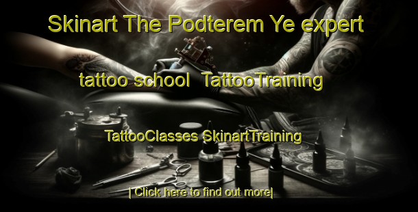 Skinart The Podterem Ye expert tattoo school | #TattooTraining #TattooClasses #SkinartTraining-Russia