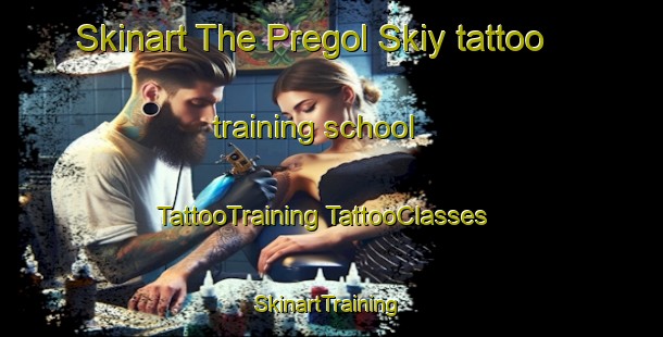 Skinart The Pregol Skiy tattoo training school | #TattooTraining #TattooClasses #SkinartTraining-Russia