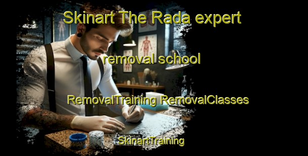 Skinart The Rada expert removal school | #RemovalTraining #RemovalClasses #SkinartTraining-Russia