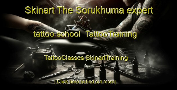 Skinart The Sorukhuma expert tattoo school | #TattooTraining #TattooClasses #SkinartTraining-Russia