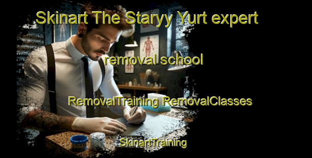 Skinart The Staryy Yurt expert removal school | #RemovalTraining #RemovalClasses #SkinartTraining-Russia