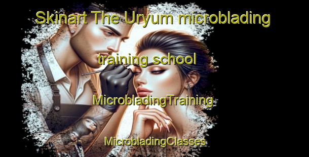 Skinart The Uryum microblading training school | #MicrobladingTraining #MicrobladingClasses #SkinartTraining-Russia