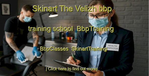 Skinart The Velizh bbp training school | BbpTraining | BbpClasses | SkinartTraining-Russia