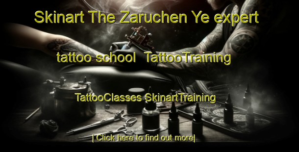 Skinart The Zaruchen Ye expert tattoo school | #TattooTraining #TattooClasses #SkinartTraining-Russia