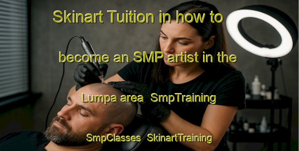 Skinart Tuition in how to become an SMP artist in the Lumpa area | SmpTraining | SmpClasses | SkinartTraining-Russia