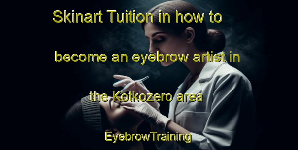 Skinart Tuition in how to become an eyebrow artist in the Kotkozero area | EyebrowTraining | EyebrowClasses | SkinartTraining-Russia