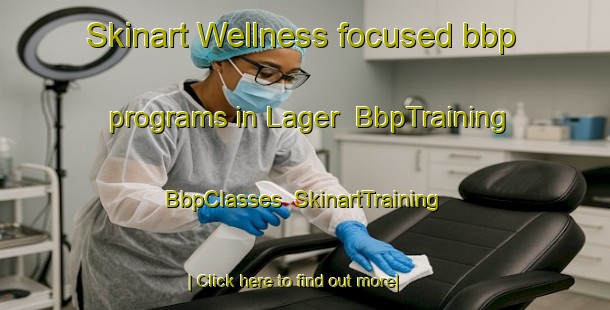 Skinart Wellness-focused bbp programs in Lager | BbpTraining | BbpClasses | SkinartTraining-Russia
